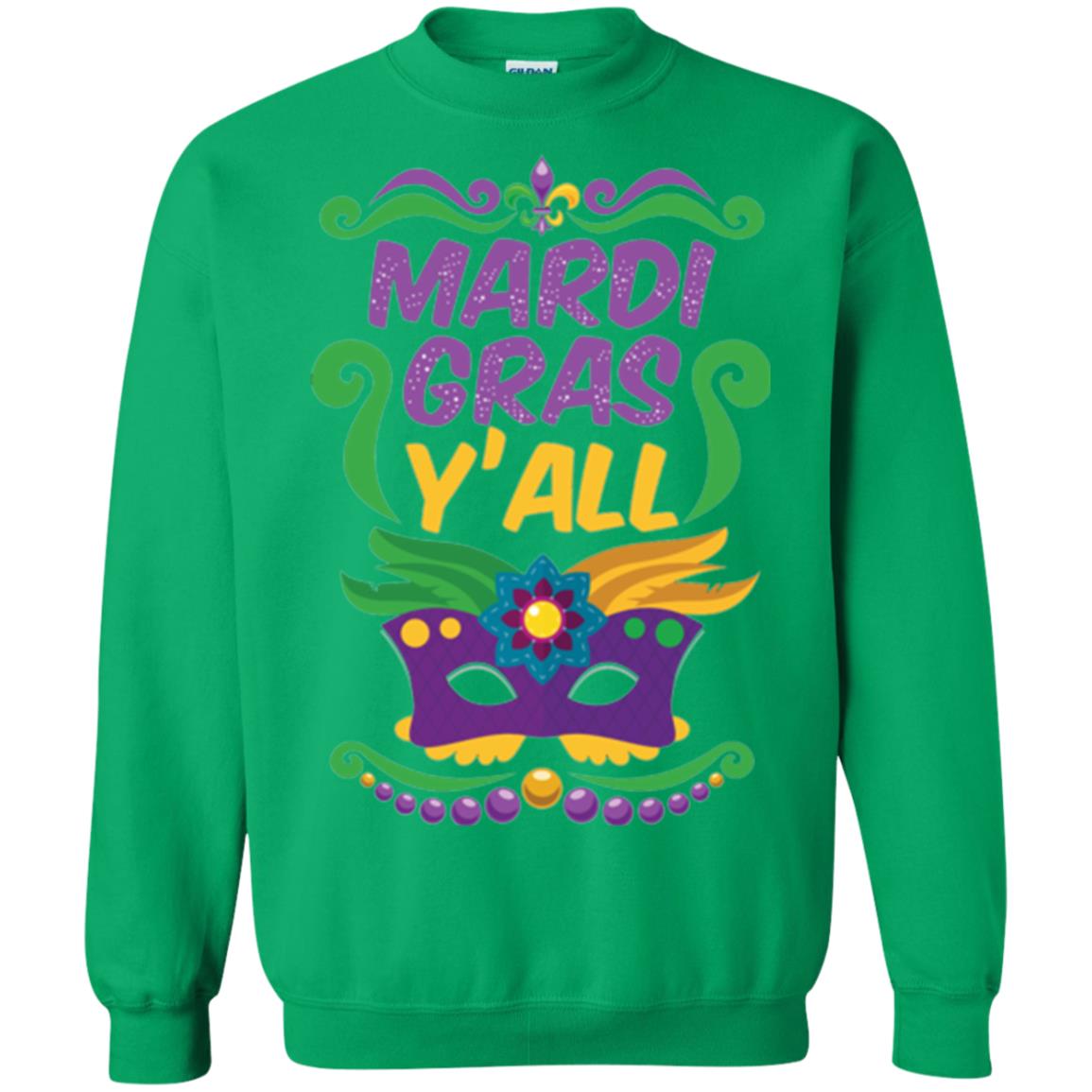 Mardi Gras T Shirt Mardi Gras Y_all T-shirt Irish Green