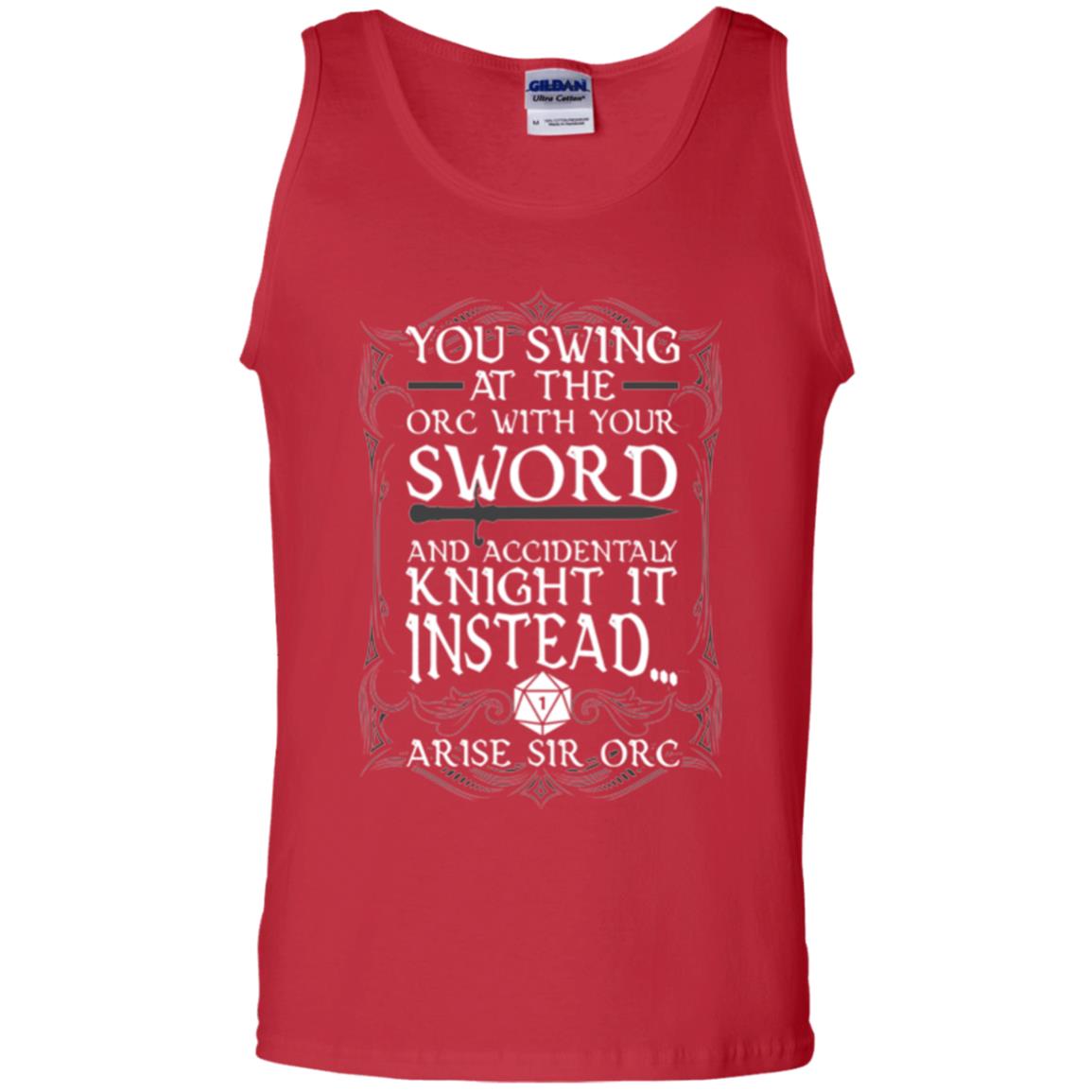 Arise Sir Orc Funny T-shirt You Swing At The Orc With Your Sword Red