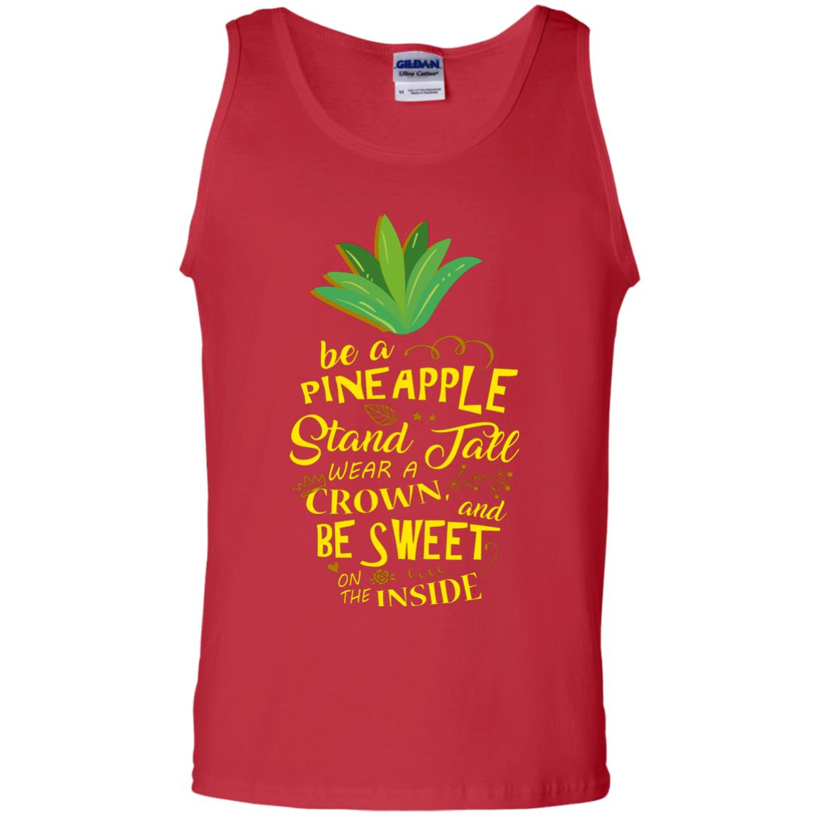 Be A Pineapple Stand Tall Wear A Crown And Be Sweet On The Inside Pineapple Lover T-shirt Red