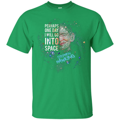 One Day I Will Go Into Space Shirt Irish Green