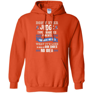 Diabetes T-shirt Don't Ever Judge Type 1 Diabetes Parents