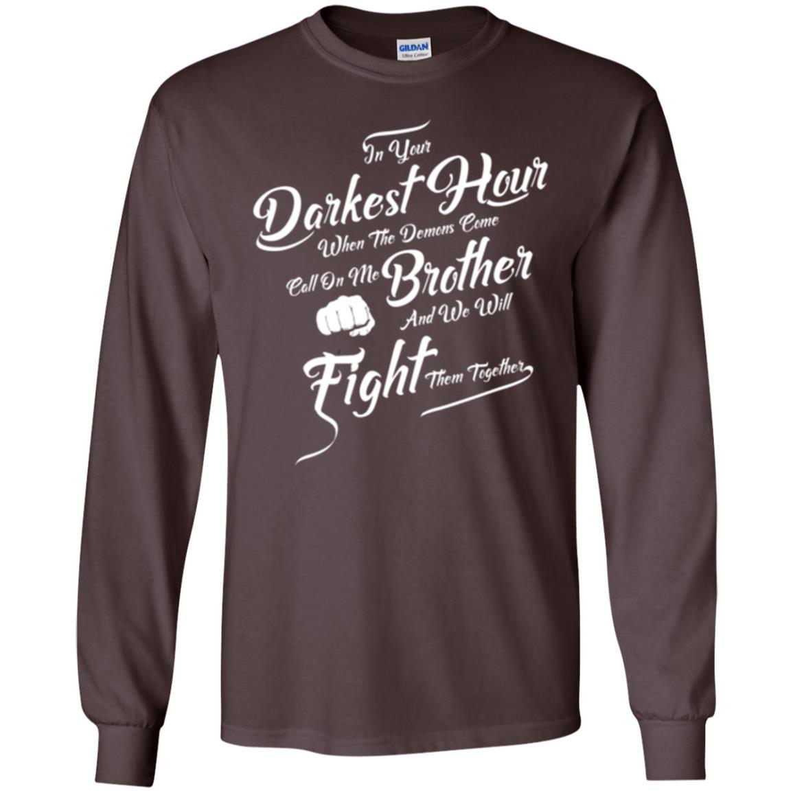 Family T-shirt In Your Darkest Hour Dark Chocolate