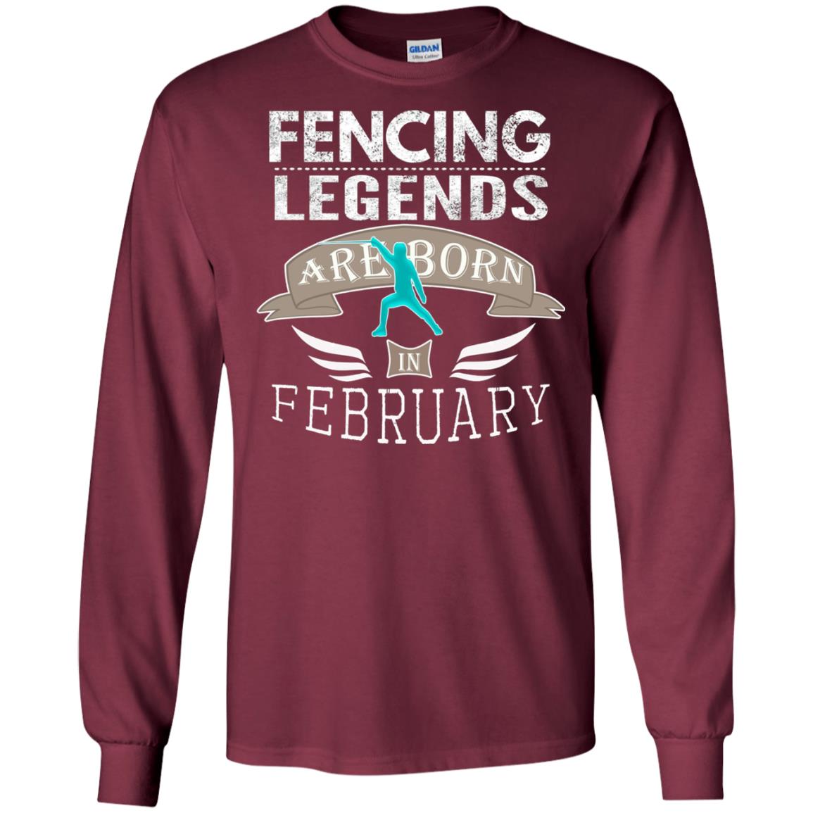 Fencing Legends Are Born In February Fencing Lover T-shirt Maroon