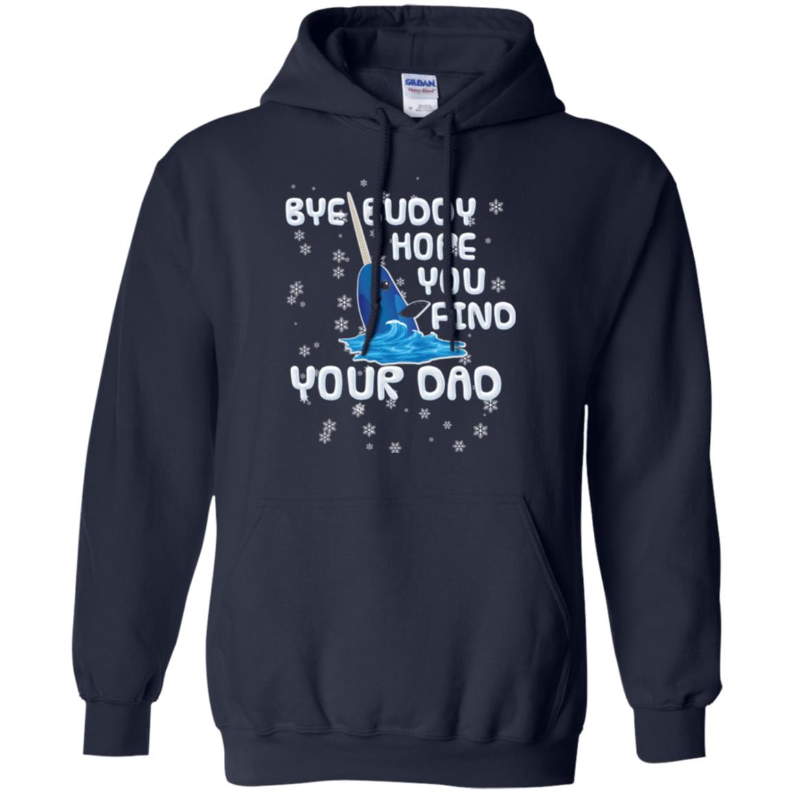 Funny Narwhal T-shirt Bye Buddy Hope You Find Your Day Navy