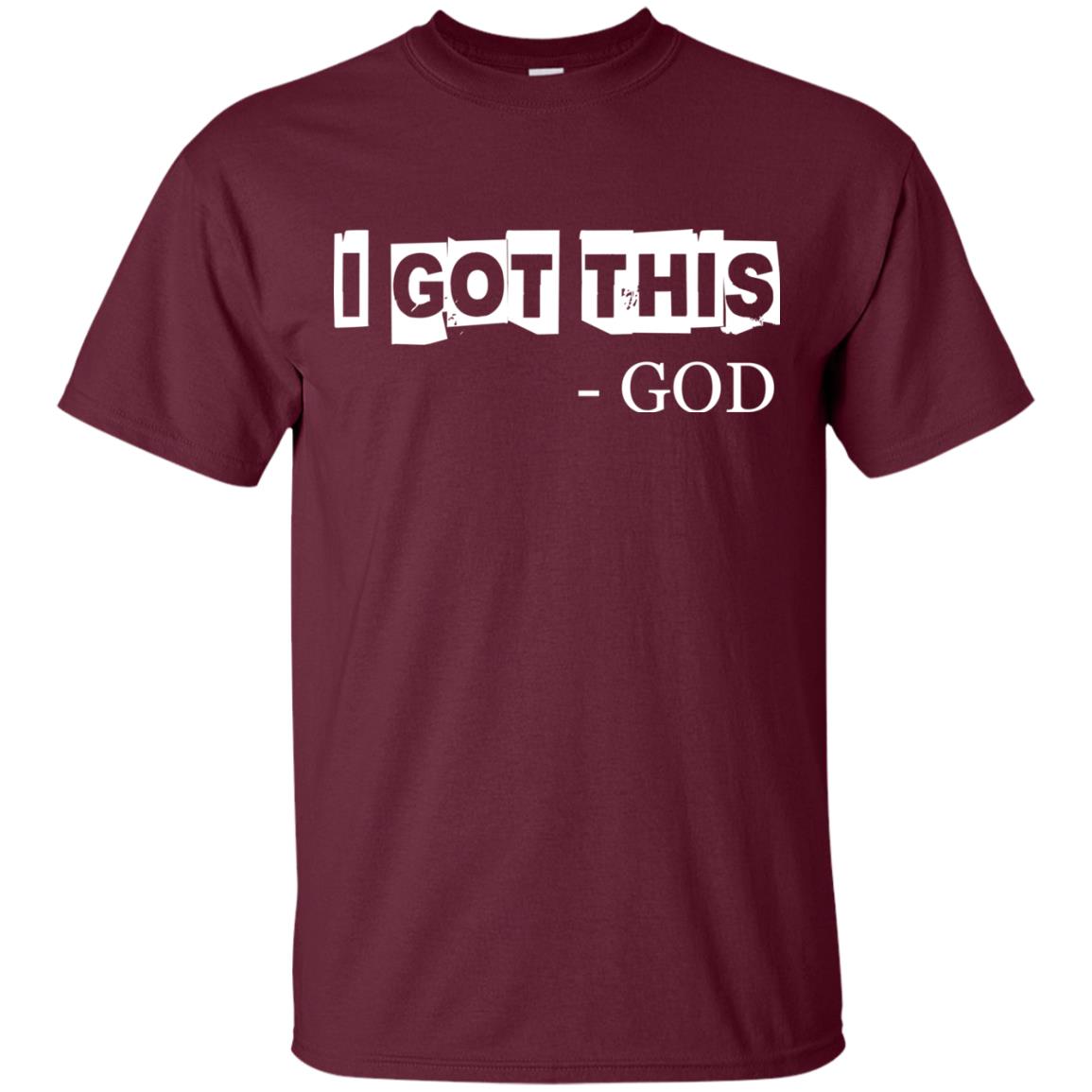 I Got This God Christian T-shirt Maroon