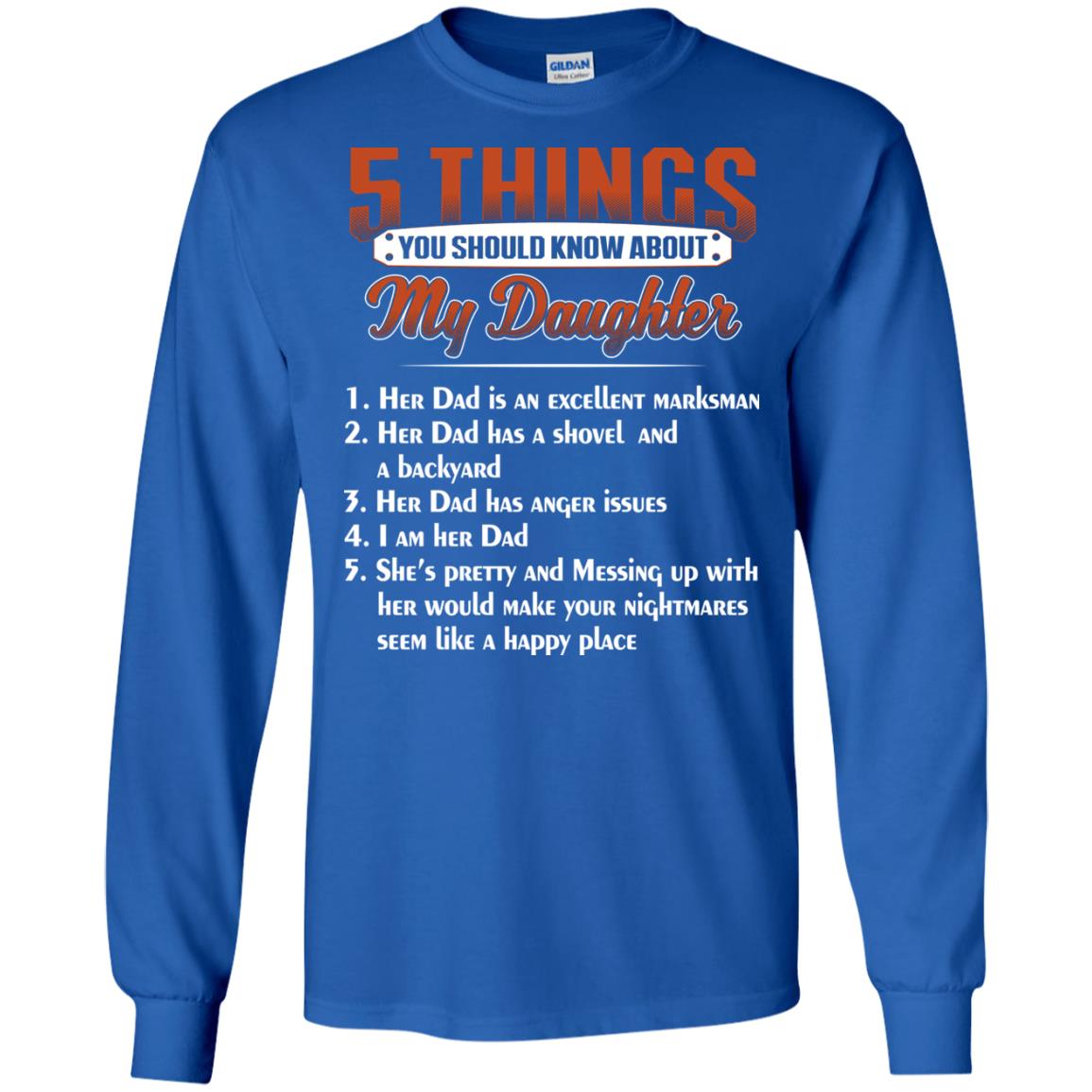 5 Things You Should Know About My Daughter Parents Shirt Royal