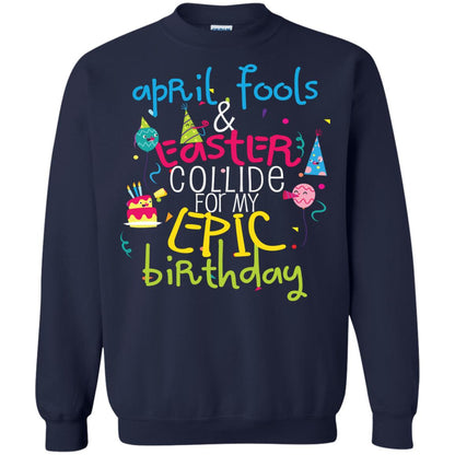 April Fools Easter Collide For My Epic Birthday Navy