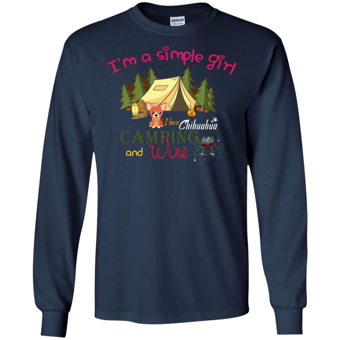 I’m A Simple Girl I Love Chihuahua Camping And Wine Shirt Navy