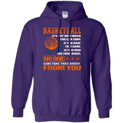 Basketball Its Not How Much You Can Jump No One Can Take That Away From You Purple