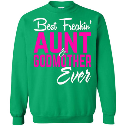Best Freakin Aunt And Godmother Ever Family T-shirt Irish Green
