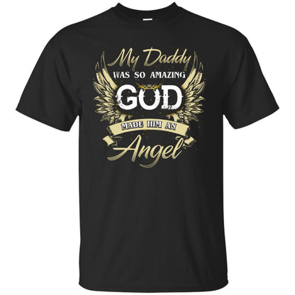 My Daddy Was So Amazing God Made Him An Angel Black