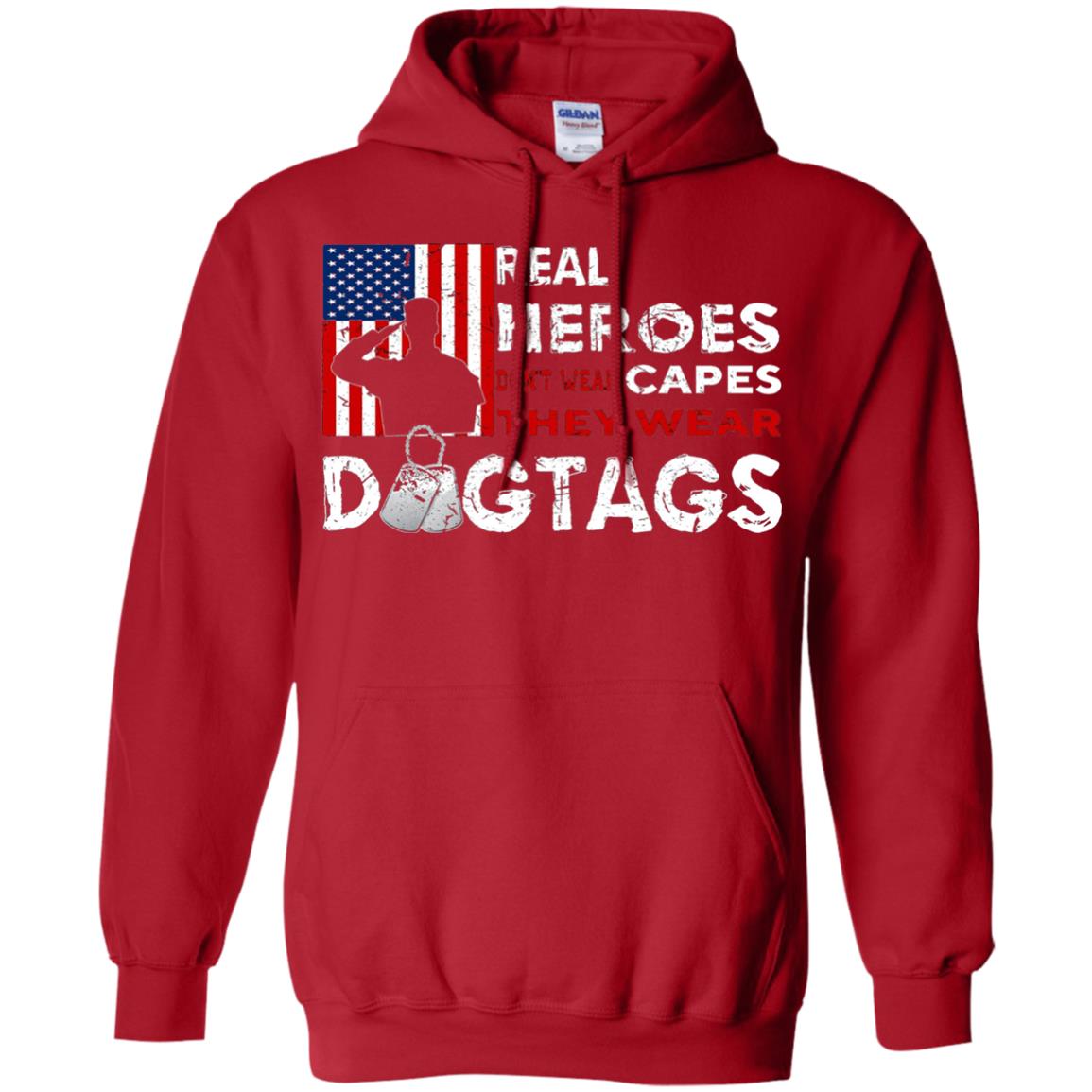 Real Heroes Don_t Wear Capes They Wear Dogtags Military T-shirt Red