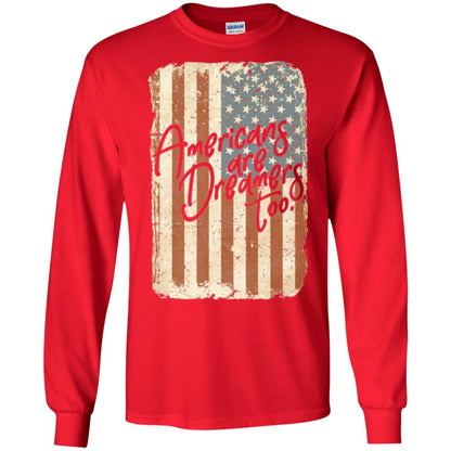 Americans Are Dreamers Too T-shirt American Flag Red