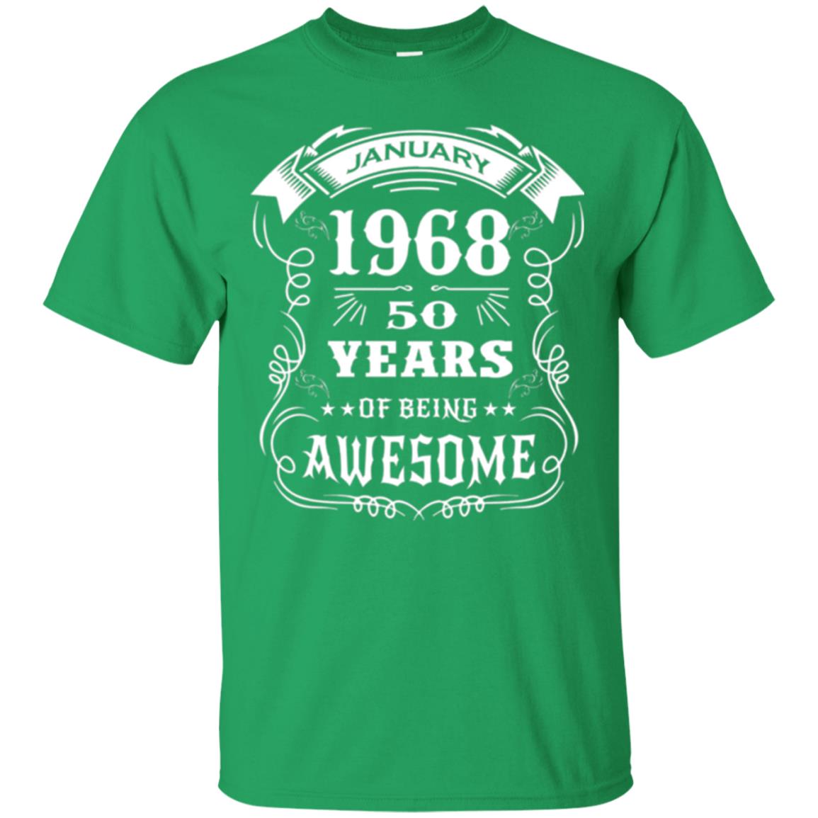 50th Birthday T-shirt Born In January 1968 Irish Green