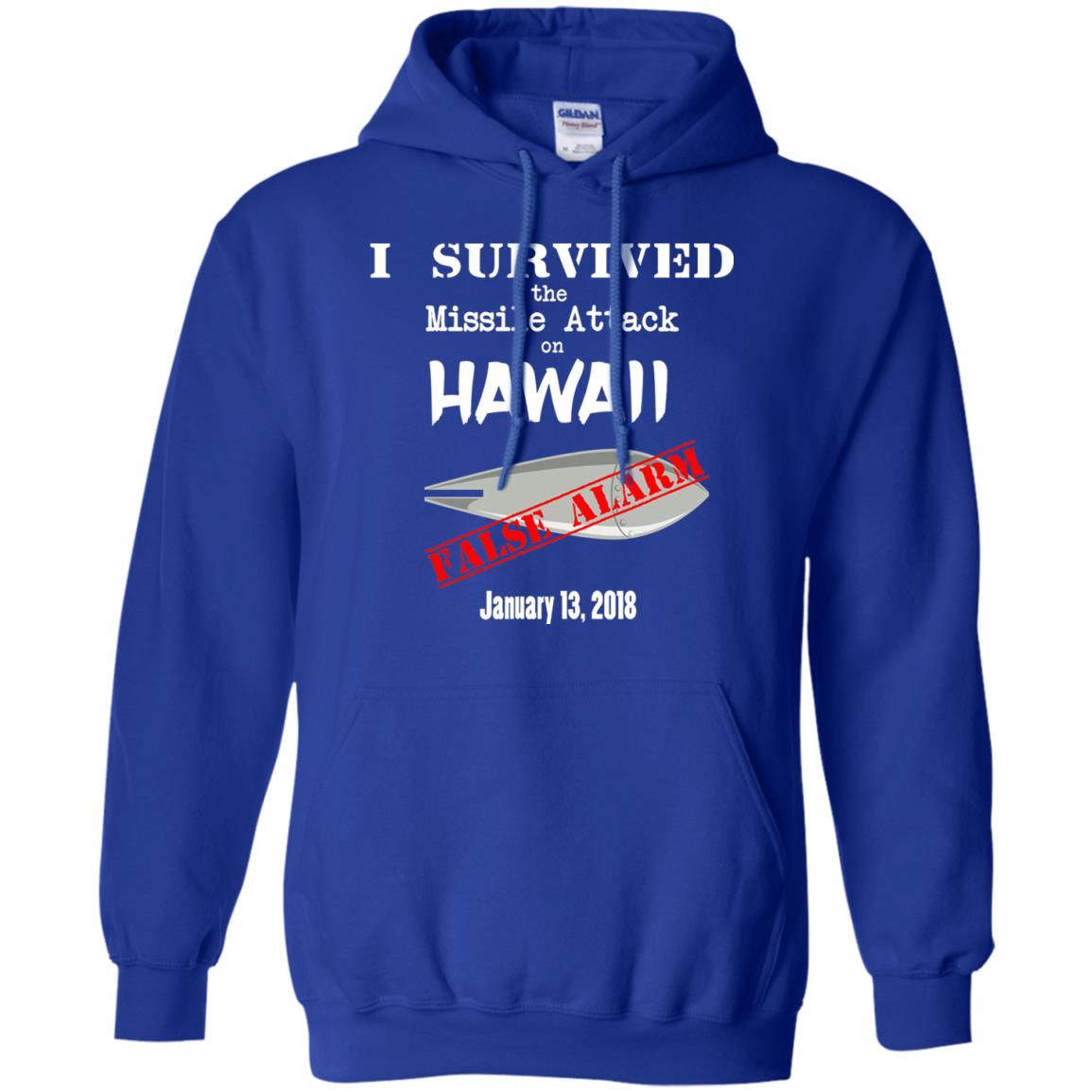 Hawaii Missile Attack Survivor False Alarm T Shirt Royal