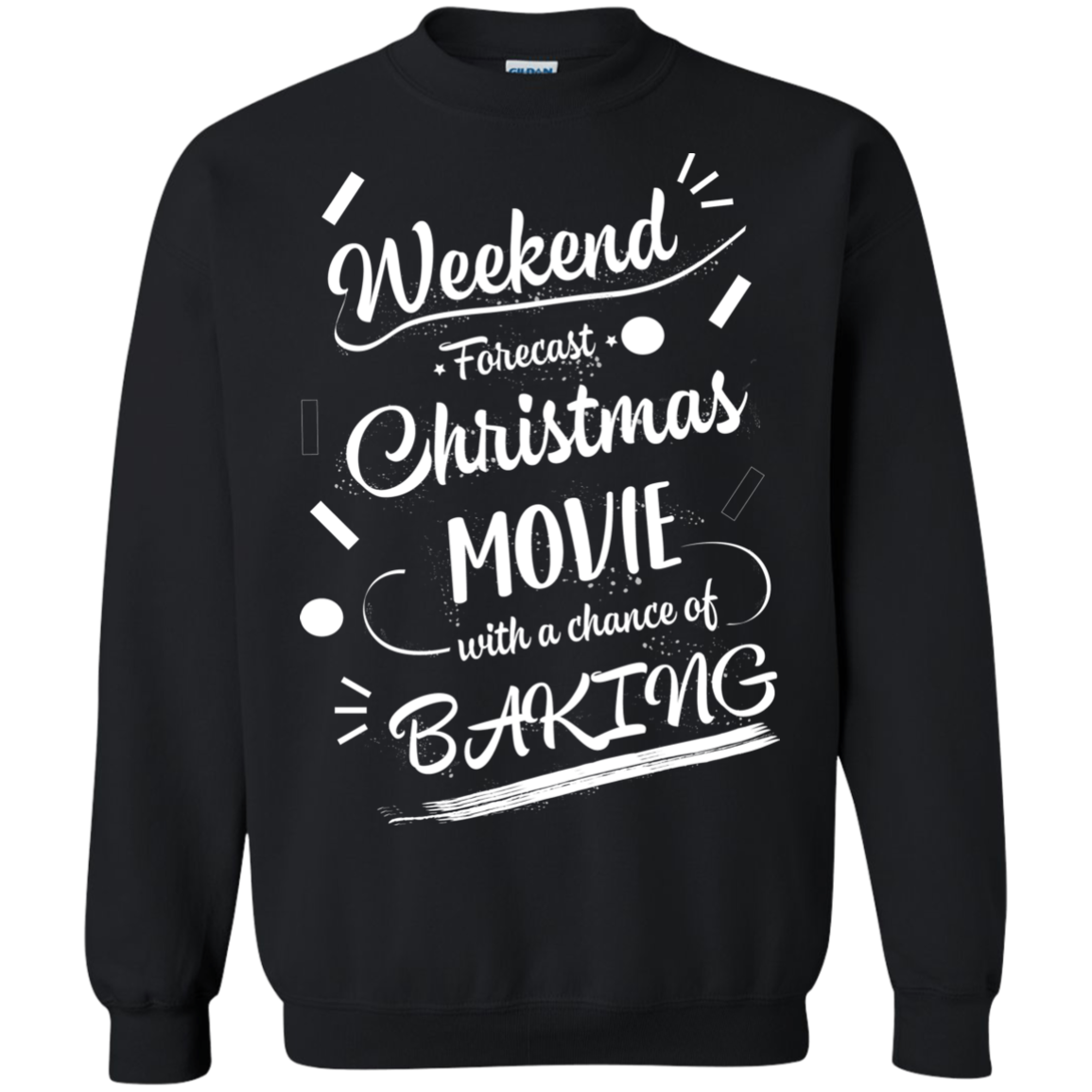 Christmas T-shirt Weekend Forecast Christmas Movie With A Chance Of Baking Black