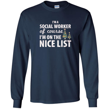 Chistmas T-shirt I'm A Social Worker Of Course I_m On The Nice List Navy