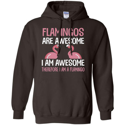 Funny Bird Lover T-shirt Flamingos Are Awesome I Am Awesome Dark Chocolate