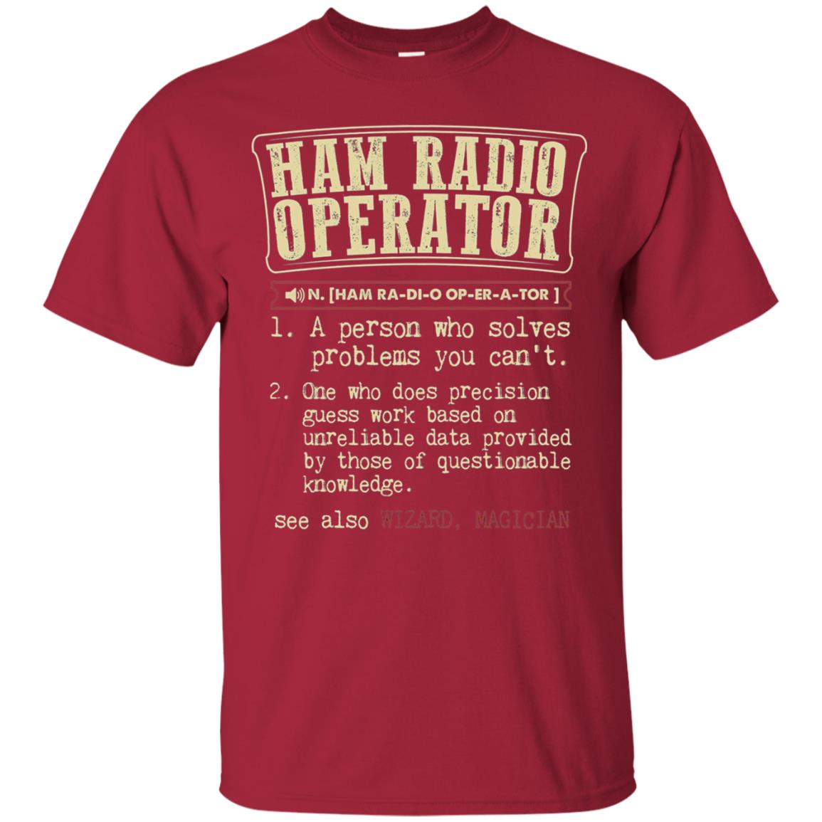 Ham Radio Operator Funny Definition T-shirt Cardinal
