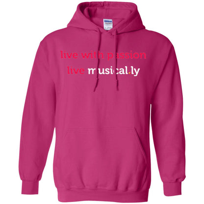 Music Lover T-shirt Live With Passion Live Musical.ly Heliconia