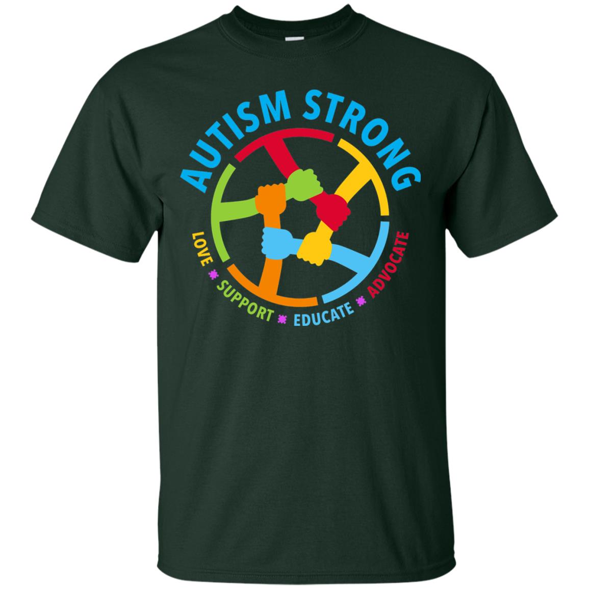 Autism Strong Love Support Educate Advocate Autism Awareness T-shirt Forest