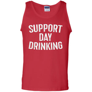 Support Day Drinking Funny Drinking Gift T-shirt