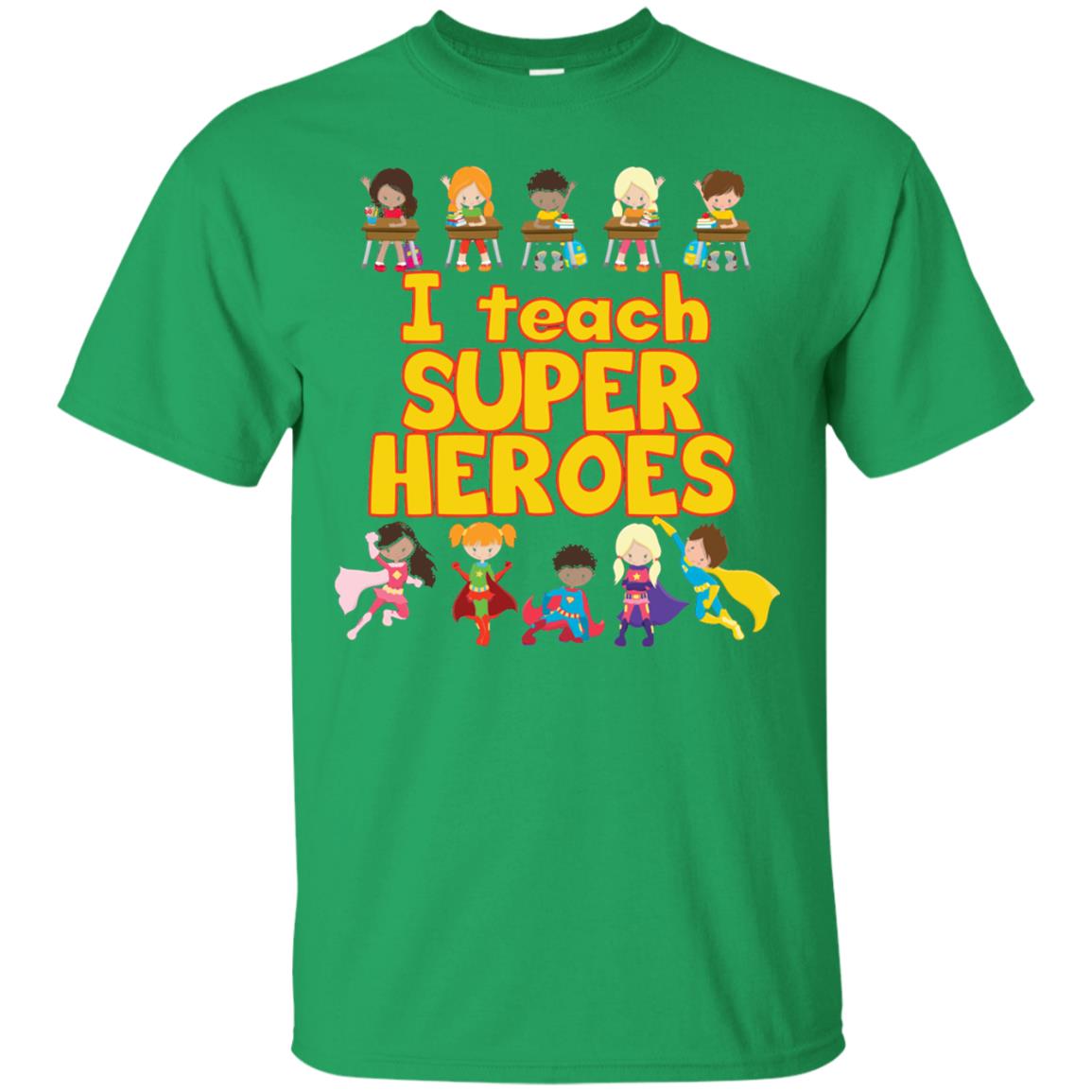 I Teach Super Heroes Comic Book Hero Teacher Tshirt Irish Green