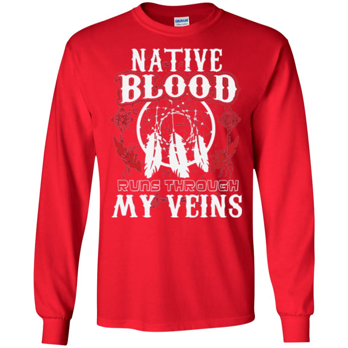 American T-shirt Native Blood Runs Through My Veins Red