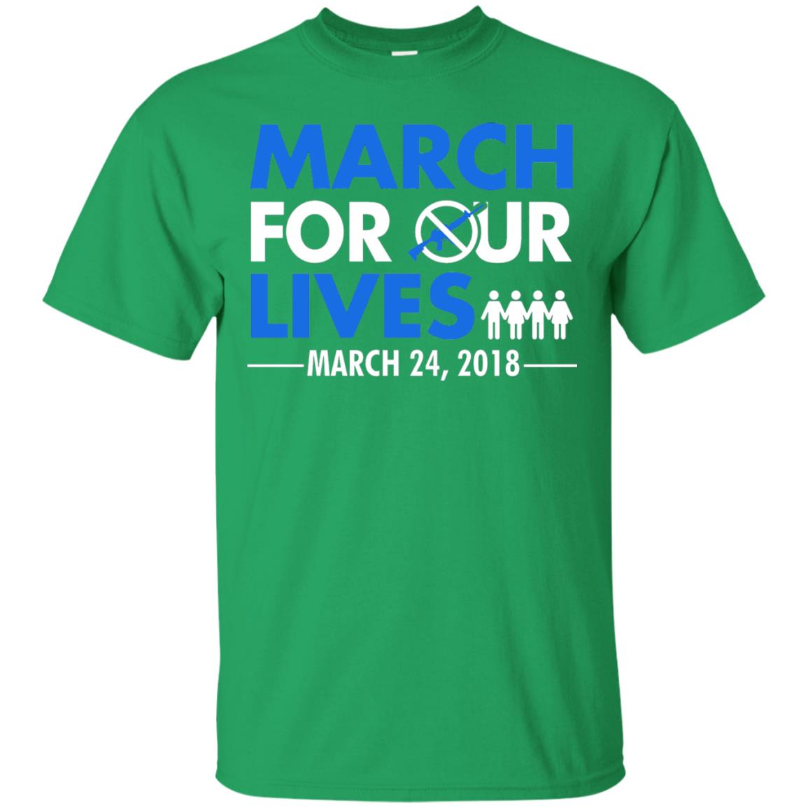 March For Our Lives March 24 2018 Gun Control T-shirt Irish Green