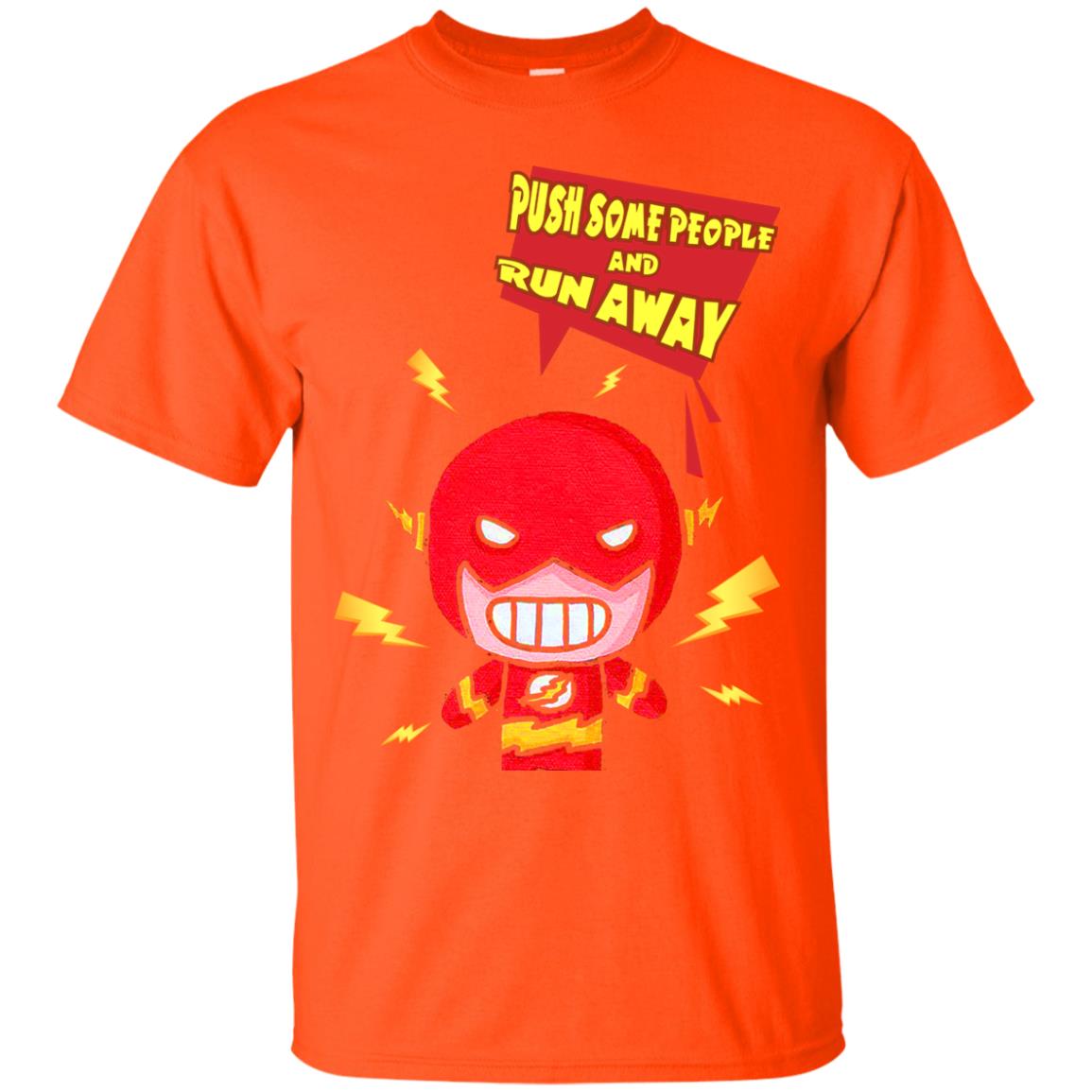 Push Some People And Run Away Shirt Orange