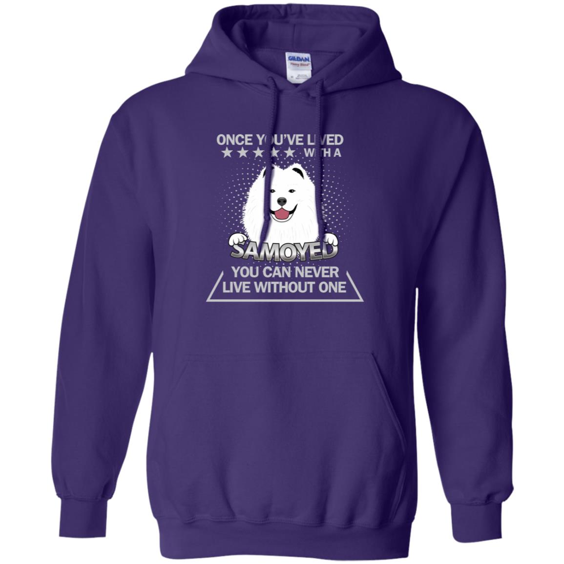 Once You've Lived With A Samoyed You Can Never Live Without One Shirt Purple