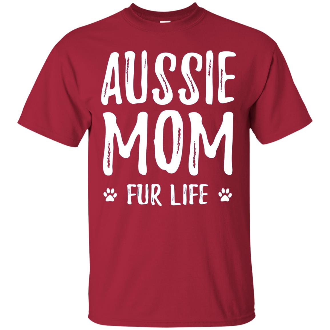 Aussie Mom Fur Life T-shirt Cardinal