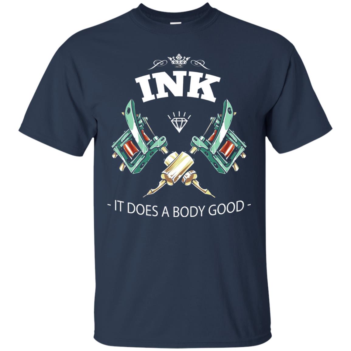Ink It Does A Body Good Tattoo Lovers T-shirt Navy