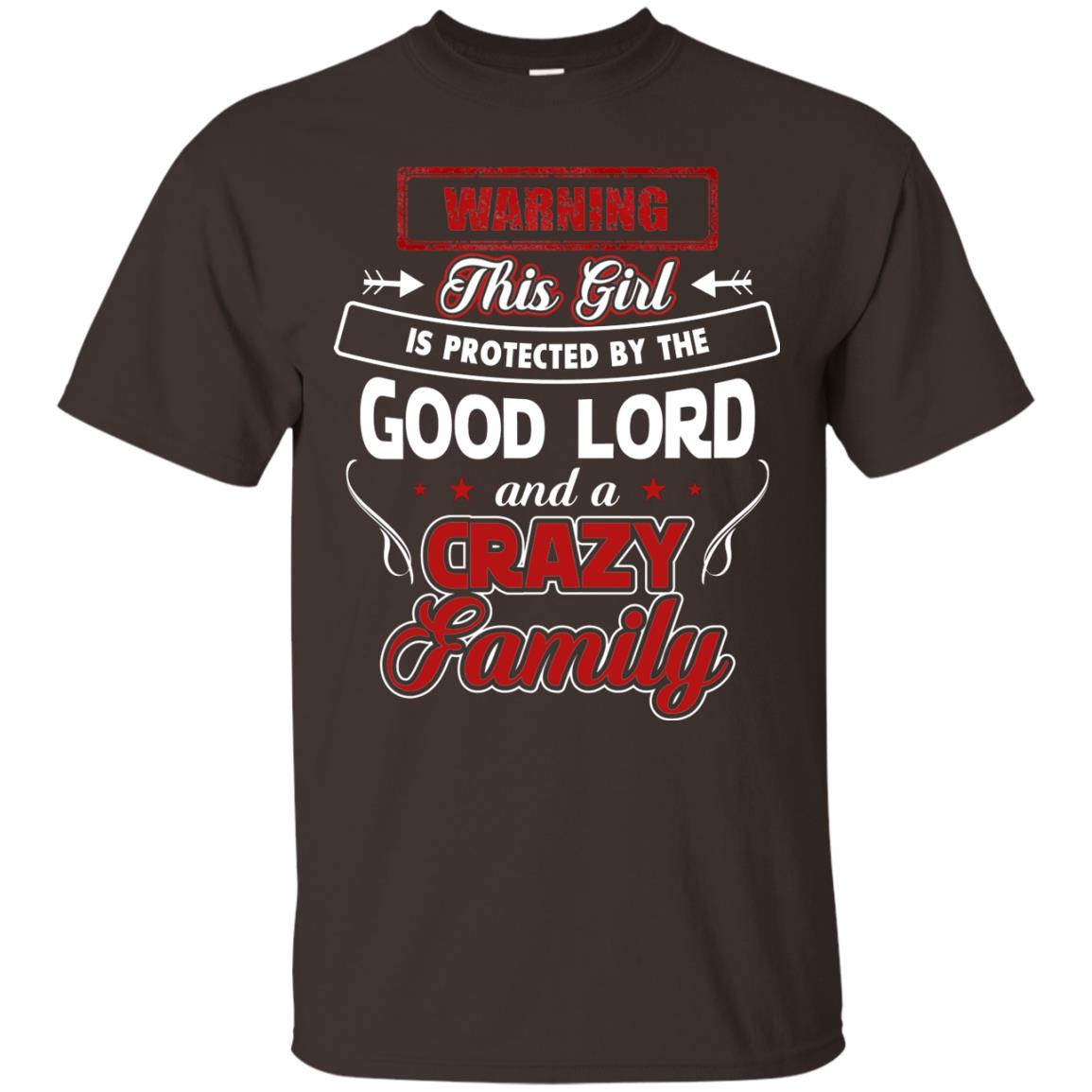 Warning This Girl Is Protected By The Good Lord And A Crazy Family Dark Chocolate