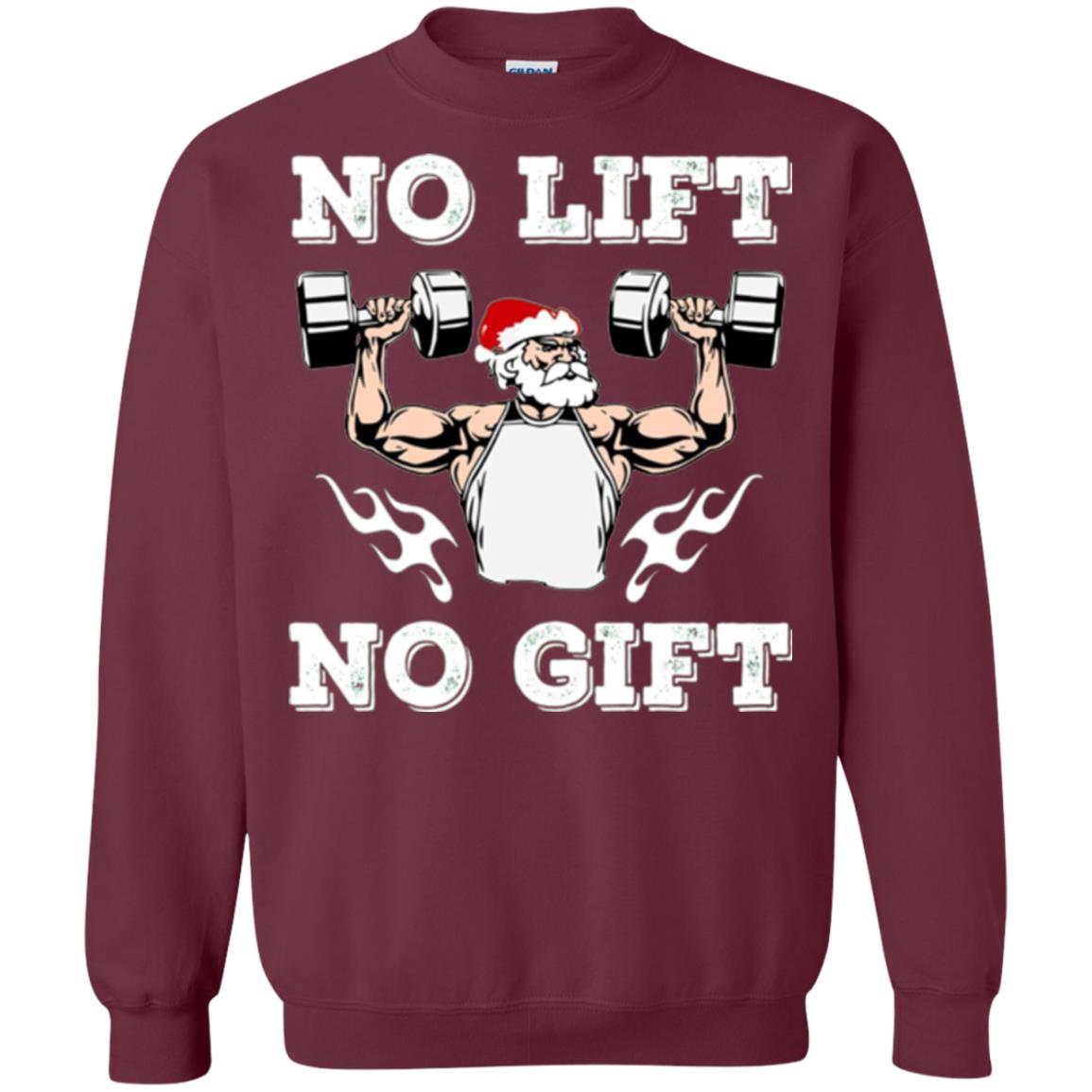 Christmas T-shirt No Lift No Gift Maroon