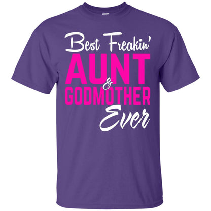 Best Freakin Aunt And Godmother Ever Family T-shirt Purple