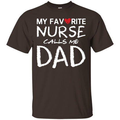 My Favorite Nurse Call Me Dad Shirt For Daddy Dark Chocolate