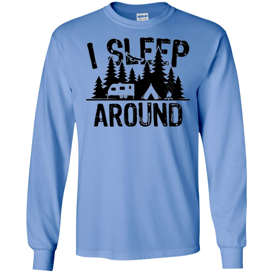 Funny Camping T-shirt I Sleep Around Carolina Blue