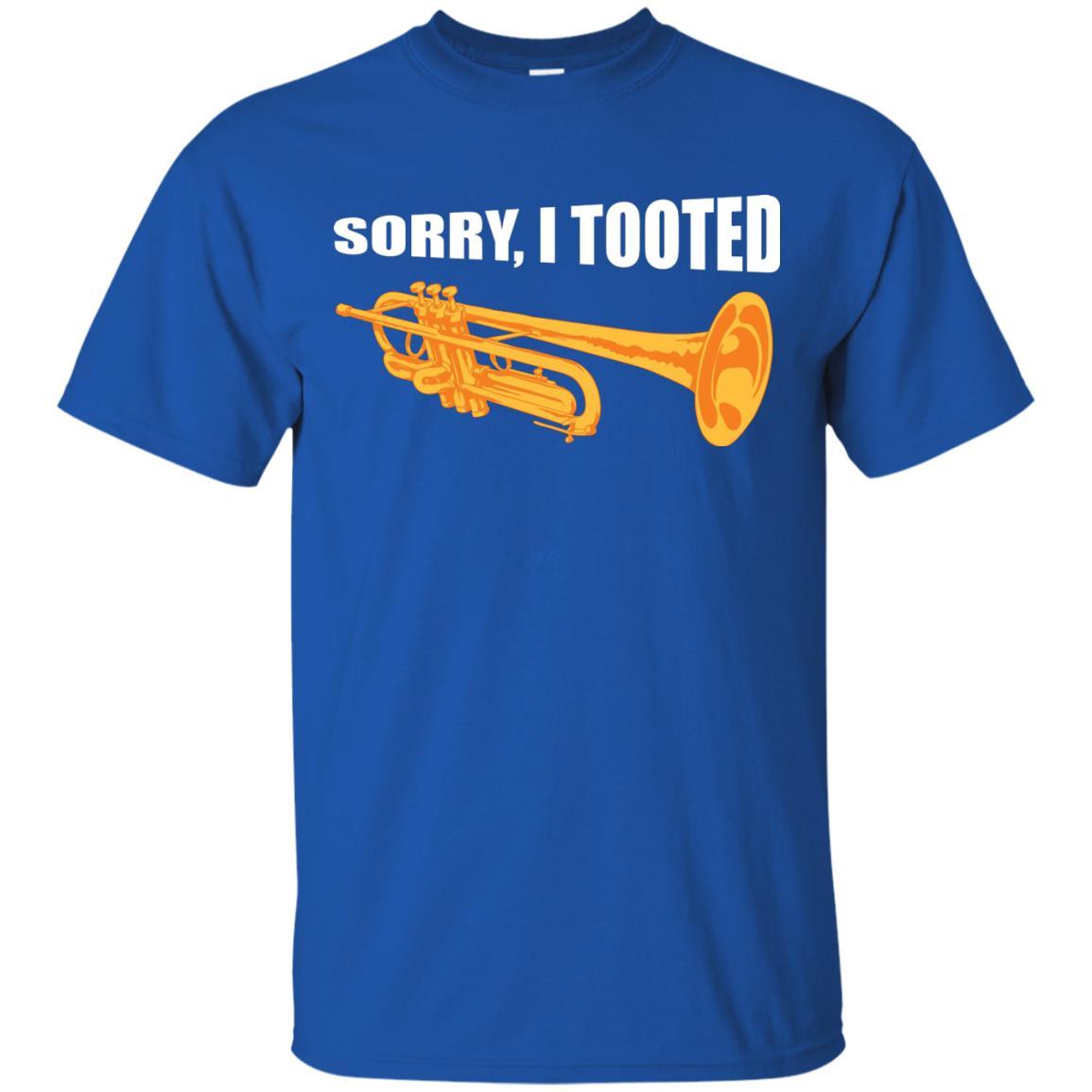 Trumpet Lovers T-Shirt Sorry, I Tooted Royal
