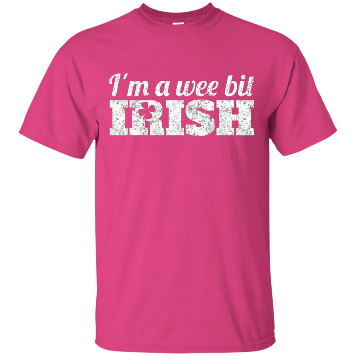 I_m Wee Bit Irish Funny Irish Heritage St Paddy_s Day T-shirt Heliconia