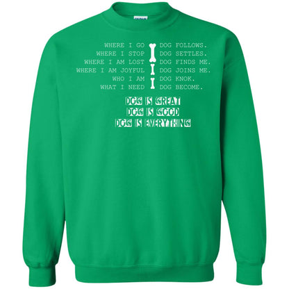 Dog Lover T-shirt Where I Go Dog Follows Irish Green