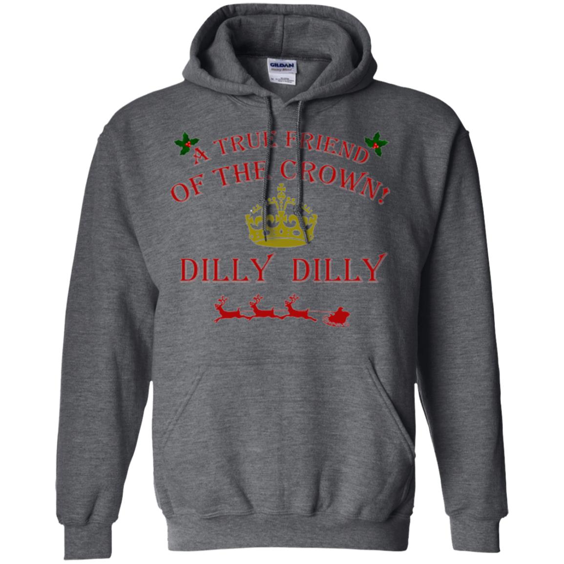 Christmas T-shirt True Friend Of The Crown Dilly Dilly Dark Heather