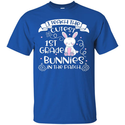 I Teach The Cutest 1st Grade Bunnies In The Patch Royal