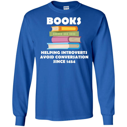 Books Helping Introverts Avoid Conversation Since 1454 Shirt Royal