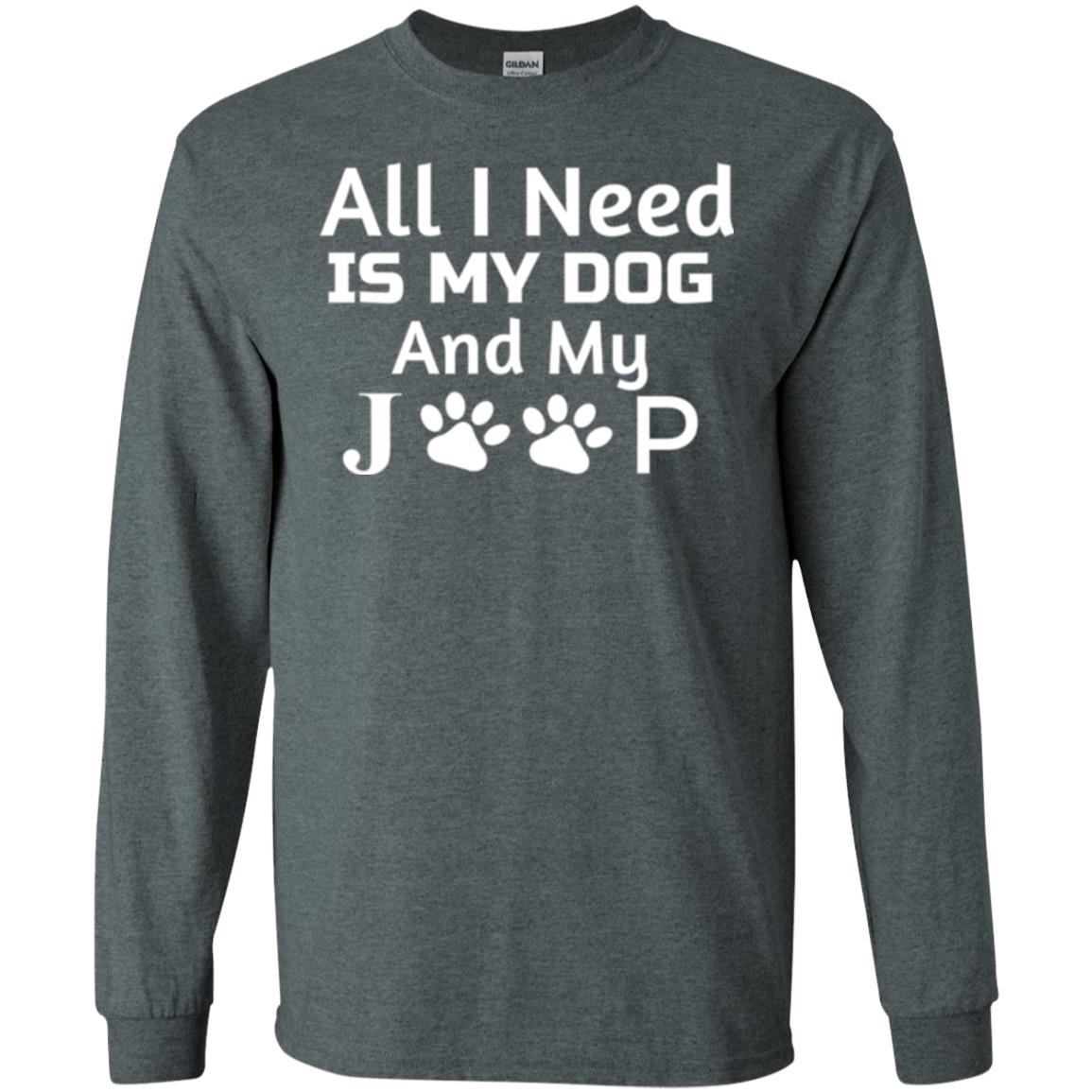 Dogs Lover T-shirt All I Need Is My Dog And My Jeep Dark Heather