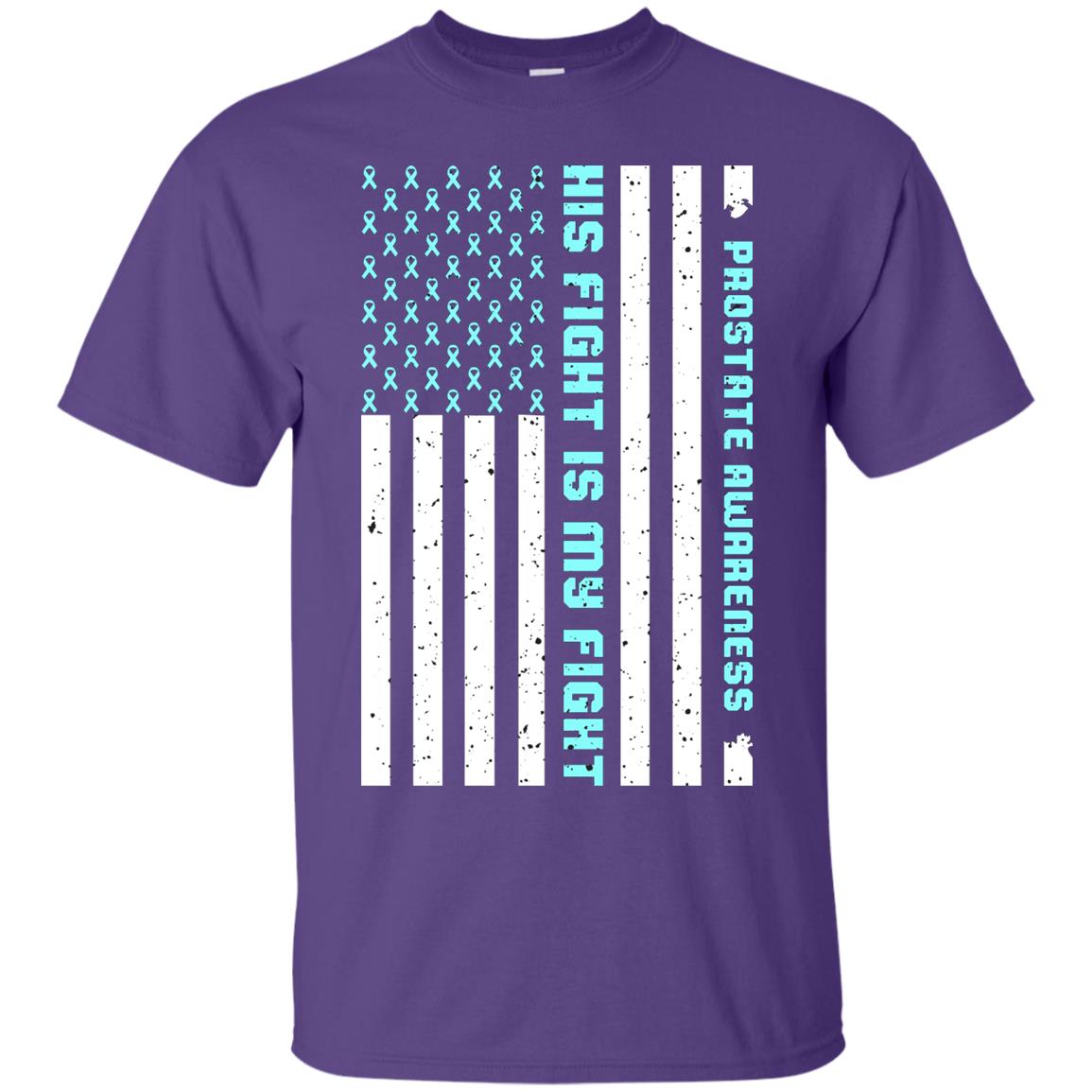 Prostate Awareness His Fight Is My Fight Blue Ribbon Stars Flag Of Usa Shirt Purple