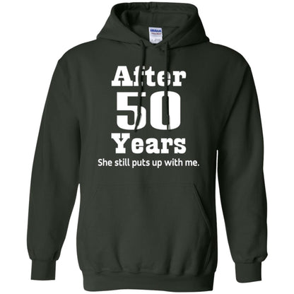 50th Anniversary T-shirt She Still Put Up With Me Forest Green