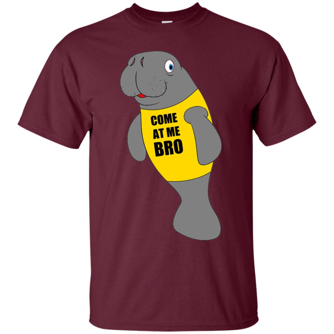 Manatee Novelty Come At Me Bro T-shirt Maroon