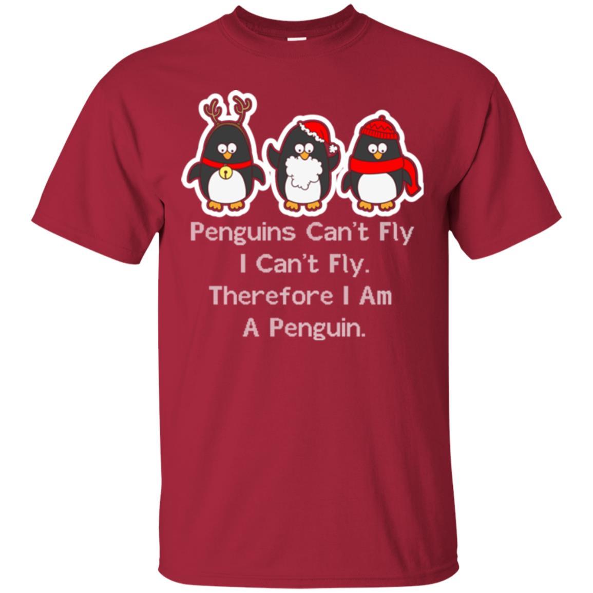 Penguins Lover T-shirt Can't Fly I Can't Fly Therefore I Am A Penguin Cardinal