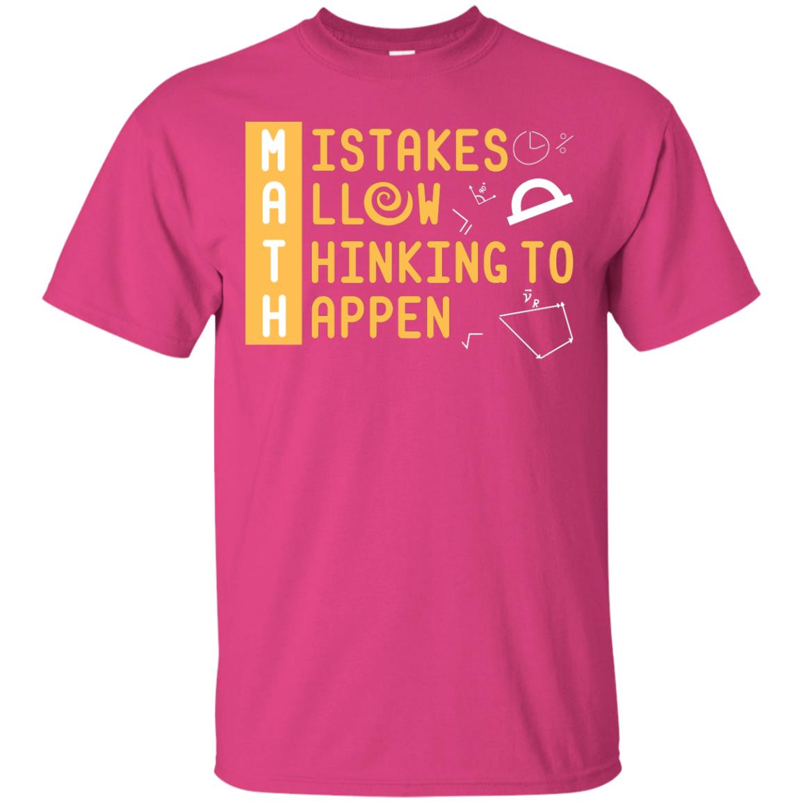 Mistakes Allow Thinking To Happen Mathematic Shirt Heliconia